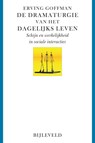 De dramaturgie van het dagelijks leven - Erving Goffman - 9789061319481