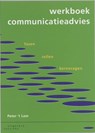 Werkboek communicatieadvies - P. 't Lam - 9789062834983