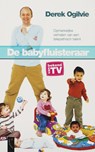 De babyfluisteraar - OGILVIE, Derek - 9789063052645