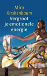 Vergroot je emotionele energie - KIRSHENBAUM, Mira - 9789063055462