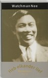 Basislessen / 6 Heb elkander lief - Watchman Nee - 9789063187378