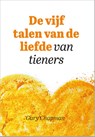 De vijf talen van de liefde van tieners - Gary Chapman - 9789063537272