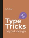 Type Tricks: Layout Design - Sofie Beier - 9789063696221