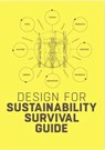 Design for Sustainability Survival Guide - Conny Bakker ; Ed van Hinte ; Yvo Zijlstra - 9789063696399