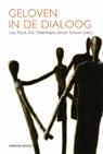 Geloven in de dialoog - L. Mock ; S. Schoon ; E. Ottenheijm - 9789064460692