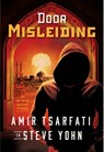 Door misleiding - Amir Tsarfati ; Steve Yohn - 9789064514159