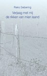 Verjaag met mij de rikken van mien laand - Rieks Siebering - 9789065090782
