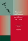 Waor roet en blommen wortel schiet in 't veld - Henk Nijkeuter - 9789065094063