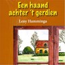 Een haand achter 't gerdien - Leny Hamminga - 9789065099501