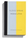 Aldus sprak Heraclitus - Heraclitus - 9789065544841