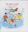 Wij maken muziek - RIETVELD-ROOS, I. - 9789066653900