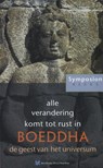 Alle verandering komt tot rust in Boeddha -  - 9789067324229