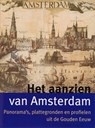 Het aanzien van Amsterdam - Bram Bakker ; E. Schmitz - 9789068684445