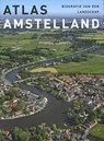 Atlas Amstelland - Jaap Evert Abrahamse ; Menne Kosian ; Erik Schmitz - 9789068686074