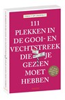 111 plekken in de Gooi-Vechtstreek die je gezien moet hebben - Theo van Oeffelt - 9789068687804