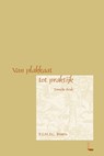 Van plakkaat naar praktijk - E.J.M.F.C. Broers - 9789069165745