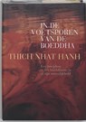 In de voetsporen van de Boeddha - Thich Nhat Hahn - 9789069637075
