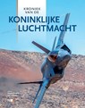 Kroniek van de Koninklijke Luchtmacht - Rogier Koedijk ; Jan Janssen - 9789070024987