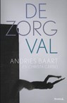 De zorgval - Andries Baart ; Christa Carbo - 9789072219848