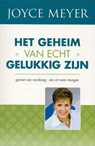 Het geheim van echt gelukkig zijn - Joyce Meyer - 9789074115759