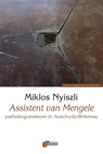 Assistent van Mengele - Miklós Nyiszli - 9789074274548