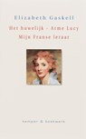 Het Huwelijk - Arme Lucy - Mijn Franse leraar - E. Gaskell - 9789076542119