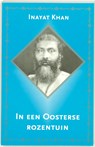 In een Oosterse rozentuin - H. Inayat Khan - 9789076771359