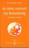 De mens verovert zijn bestemming - Omraam Mikhaël Aïvanhov - 9789076916101