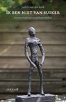 Ik ben niet van suiker - Judith van den Reek - 9789077024881