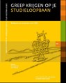Greep krijgen op je studieloopbaan - Paul Bloemen ; Joris Dekkers - 9789077333143