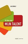 Ik kies voor mijn talent - Luk Dewulf - 9789077432310
