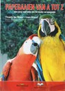 Handboek papegaaien van A tot Z - T. de Moor-van Kleef ; D. Rijnders ; H. van der Horst ; Han van der Horst - 9789077462362