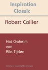 Het geheim van alle tijden - Robert Collier - 9789077662519
