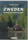 Zweden. Te mooi om waar te zijn? - P. van Trigt - 9789077698082