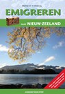 Emigreren naar Nieuw-Zeeland - E.J. van Dorp ; Eric Jan van Dorp ; D. in 't Veld - 9789077698273