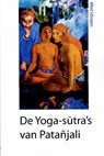De Yoga-sutra's van Patanjali - Patanjali - 9789077787212