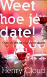 Weet hoe je date! - Henry Cloud - 9789077992234