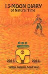 13-Moon diary of natural time 2013 - - Nicole E. Zonderhuis - 9789078070481