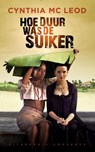 Hoe duur was de suiker? - Cynthia McLeod - 9789078124955