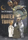 Houten trouw - Jan J. B. Kuipers - 9789078720584