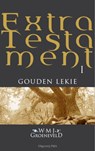 Extra testament Gouden Lekie - Willem M.J. Groeneveld - 9789078840299