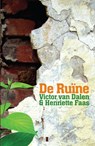 De ruïne - V. van Dalen ; H. Faas - 9789078905189