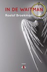 In de Waitman - Roelof Broekman - 9789078905714