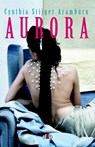 Aurora - Cynthia Stijger Aramburu - 9789078905752