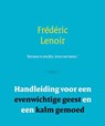 Handleiding voor een evenwichtige geest en een kalm gemoed - Frédéric Lenoir - 9789079001286