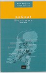 Lokaal bestuur - WIM DERKSEN ; LINZE SCHAAP ; ERASMUS UNIVERSITEIT ROTTERDAM,  Opleiding Bestuurskunde ; Universiteit van Tilburg, Tilburgse School voor Politiek en Bestuur - 9789079564217