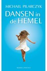 Dansen in de hemel - Michael Pilarczyk - 9789079679324