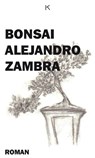 Bonsai - Alejandro Zambra - 9789079770014