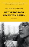 Het verborgen leven van bomen - Alejandro Zambra - 9789079770236