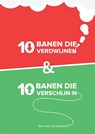 10 banen die verdwijnen en 10 banen die verschijnen - Bas van de Haterd - 9789079826162